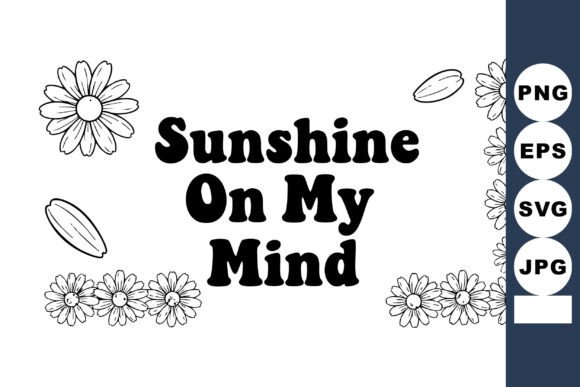 Sunshine on My Mind Decorative Floral Fr: A Graphics & Illustrations Review
