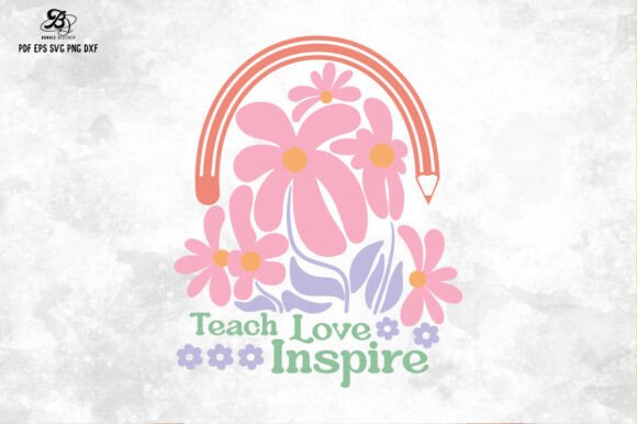 Teach Love Teacher Boho Floral SVG PNG Graphics & Illustrations